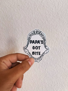 Papa’s Got Bite Sticker